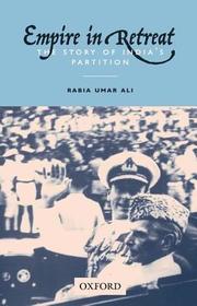 Empire in Retreat:: The Story of India's Partition