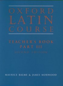Oxford Latin Course:: Part III: Teacher's Book
