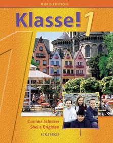 Klasse!1: Part 1: Students' Book Euro Edition