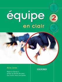 Équipe en clair: Part 2: Part 2 Photocopiable Resource Pack: (Includes CD)
