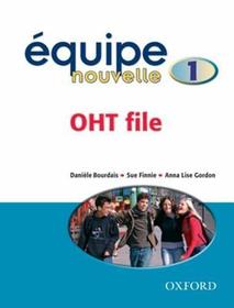 Équipe nouvelle: Part 1: OHT File