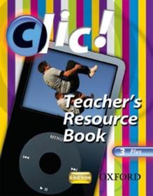 Clic!: 3: Teacher's Resource Book & CD Plus