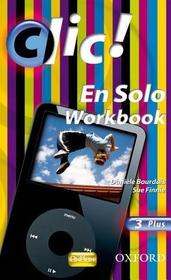 Clic!: 3: En Solo Workbook Plus