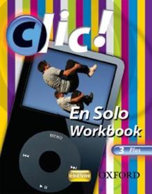 Clic!: 3: En Solo Workbook Pack Plus (10 pack)
