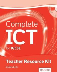 Complete ICT for IGCSE? Teacher Resource Pack