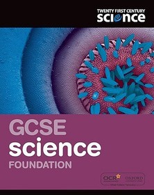Twenty First Century Science: GCSE Science Foundation Student Book