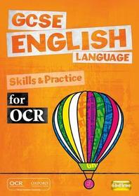 GCSE English Language for OCR Skills and Practice Book