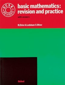 Basic Mathematics: Revision and Practice: GCSE Revised