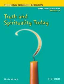 Thinking Through Religion Module 4: Truth and Spirituality
