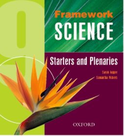 Framework Science: Year 9: Starters & Plenaries Pack