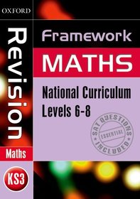 Framework Maths: Level 6-8 Revision Book