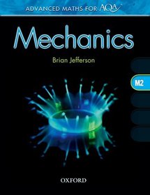 Advanced Maths for AQA: Mechanics M2