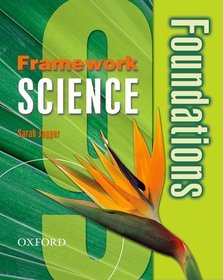 Framework Science: Year 9: Foundations Student Book