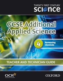 Twenty First Century Science: GCSE Additional Applied Science Module 4 Teacher and Technician Guide