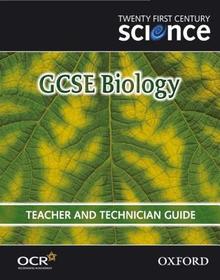 Twenty First Century Science: GCSE Biology Teacher and Technician Guide