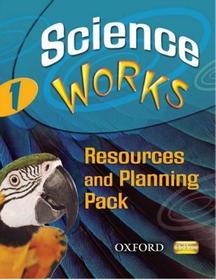 Science Works: 1: Resources & Planning Pack