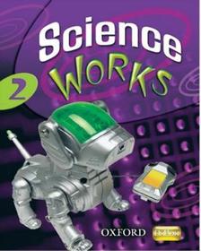 Science Works: 2: Evaluation Pack Science Works: 2: Evaluation Pack