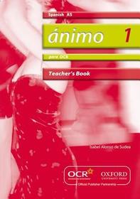 Ánimo 1: Para OCR AS Teacher's Book