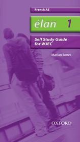 Élan: 1: AS WJEC Self-Study Guide with CD-ROM