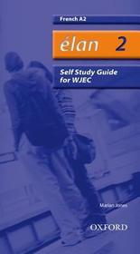 Élan: 2: A2 WJEC Self-Study Guide with CD-ROM
