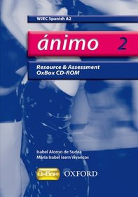 Ánimo: 2: A2 WJEC Resource & Assessment OxBox CD-ROM
