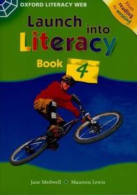 Launch Into Literacy: Level 4: Students' Book 4
