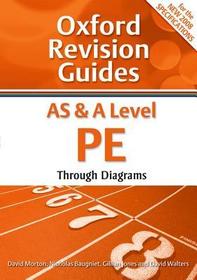 AS and A Level PE Through Diagrams: Oxford Revision Guides