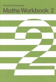Oxford Introductory Maths Workbooks: Workbook 2