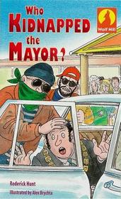 Wolf Hill: Level 5: Who Kidnapped the Mayor?