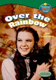 Oxford Reading Tree: Levels 10-12: TreeTops True Stories: Over the Rainbow