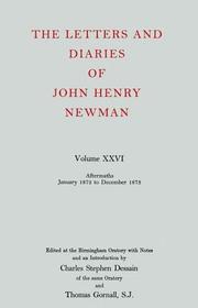 The Letters and Diaries of John Henry Newman: Volume XXVI: Aftermaths, January 1872 to December 1873