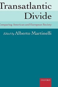 Transatlantic Divide: Comparing American and European Society