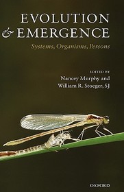 Evolution and Emergence: Systems, Organisms, Persons