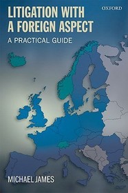 Litigation with a Foreign Aspect: A Practical Guide