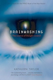 Brainwashing: The science of thought control