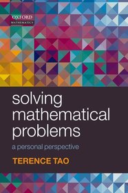 Solving Mathematical Problems: A Personal Perspective