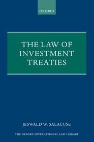 The Law of Investment Treaties