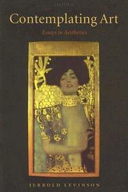 Contemplating Art: Essays in Aesthetics