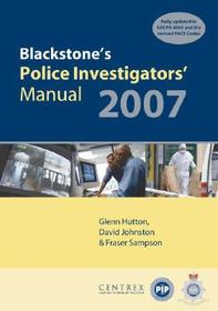 Blackstone's Police Investigators' Manual 2007