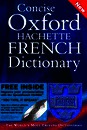 Concise Oxford-Hachette French Dictionary: Special Edition with FREE SpeakFrench Pronunciation CD-ROM