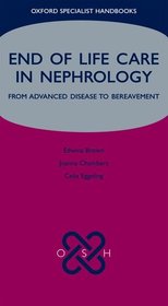 End of Life Care in Nephrology: From Advanced Disease to Bereavement