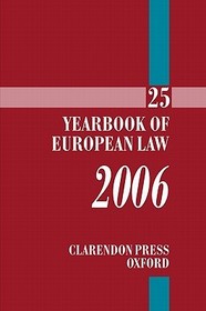 The Yearbook of European Law 2006: Volume 25