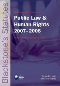 Blackstone's Statutes on Public Law and Human Rights 2007-2008