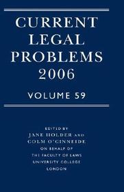 Current Legal Problems 2006 Volume 59