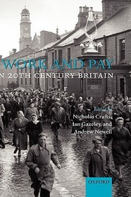 Work and Pay in 20th Century Britain