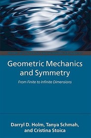 Geometric Mechanics and Symmetry: From Finite to Infinite Dimensions