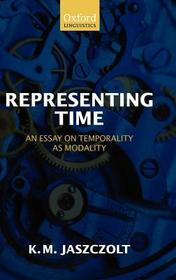 Representing Time: An Essay on Temporality as Modality