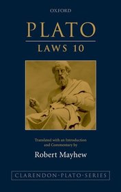 Plato: Laws 10: Translated with an introduction and commentary Plato: Laws 10: Translated with an introduction and commentary
