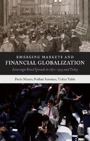 Emerging Markets and Financial Globalization: Sovereign Bond Spreads in 1870-1913 and Today