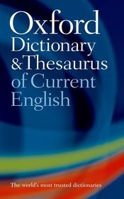 Oxford Dictionary and Thesaurus of Current English